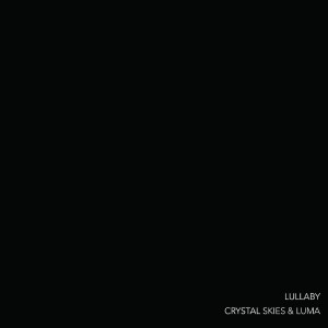 Album Lullaby oleh Crystal Skies