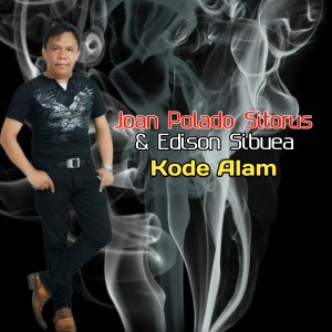 Listen to Kode Alam song with lyrics from Edison Sibuea