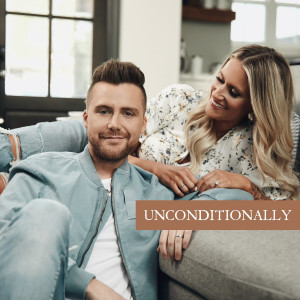 Dengarkan Unconditionally lagu dari Caleb dengan lirik
