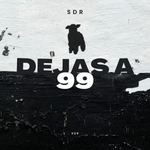 Listen to Dejas a 99 song with lyrics from SDR