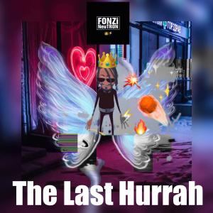 Fonzi Neutron的專輯The Last Hurrah (Explicit)