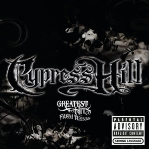 Cypress Hill的專輯Greatest Hits From The Bong