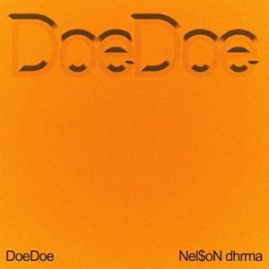 收听Nel$on的Doe Doe歌词歌曲