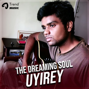 Album The Dreaming Soul Uyire from Anudeep