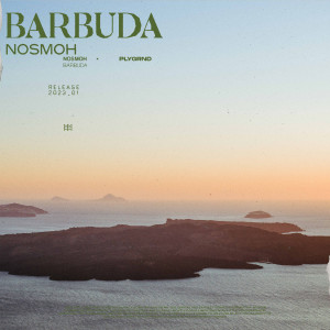 Listen to Barbuda song with lyrics from Nosmoh