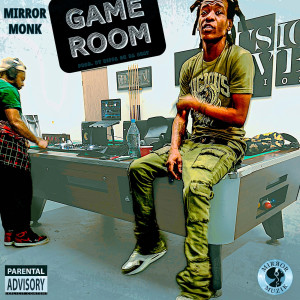 Album Game Room (Explicit) from Mirror Monk
