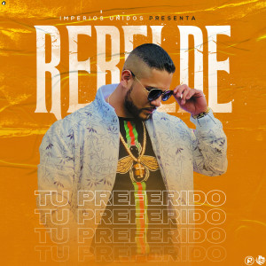收听Rebelde的Tu Preferido歌词歌曲