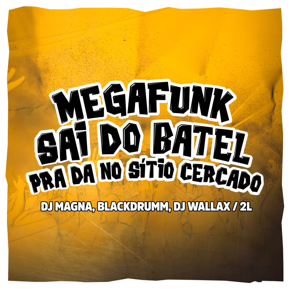 Megafunk Sai do Batel pra da no Sítio Cercado (Explicit)