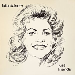 ดาวน์โหลดและฟังเพลง Just Friends (2010 Remaster) พร้อมเนื้อเพลงจาก Laila Dalseth