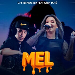 Album Mel (feat Yara Tchê) (Radio Edit) from 