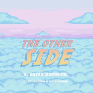 Genio Bambino的专辑The Other Side (feat. Odunsi & King Zamir) (Explicit)