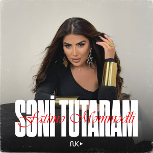 Listen to Səni Tutaram song with lyrics from Fatimə Məmmədli