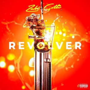 Zabo Gotti的專輯Revolver (Explicit)