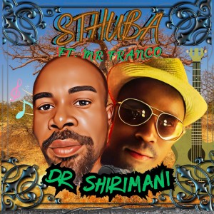 Sthuba Matlapa的專輯Dr Shirimani