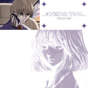 收聽Supreme Sway的French Kiss (Remix|Explicit)歌詞歌曲