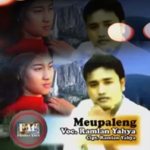 Dengarkan Meupaleng lagu dari Ramlan Yahya dengan lirik