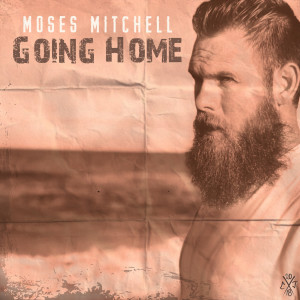 ดาวน์โหลดและฟังเพลง Going Home (Explicit) พร้อมเนื้อเพลงจาก Moses Mitchell