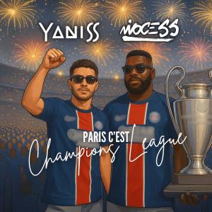 Yaniss的專輯Paris, c'est Champions League (feat. Ninocess)