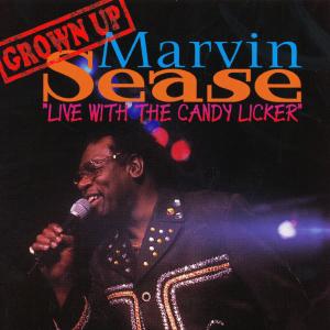 Marvin Sease的專輯Live With the Candy Licker