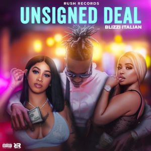 Blizzi Italian的專輯Unsigned Deal (Explicit)