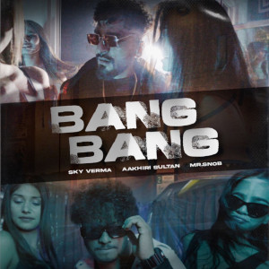 Listen to Bang Bang song with lyrics from Sky Verma