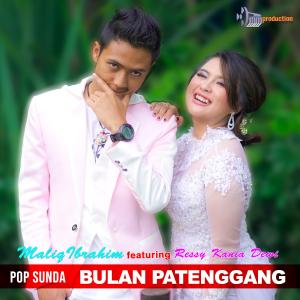 Dengarkan lagu bulan patenggang(feat. Ressy Kania Dewi) nyanyian Maliq Ibrahim dengan lirik