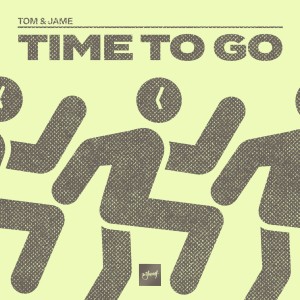 Tom & Jame的專輯Time To Go