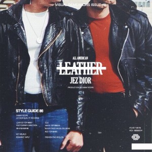 Listen to Leather song with lyrics from Jez Dior