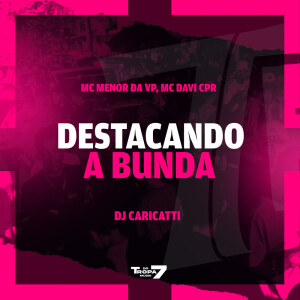 Album Destacando a Bunda (Explicit) oleh 