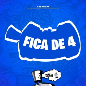 Album Fica De 4 (Explicit) oleh DJ Mw