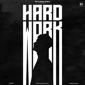 Listen to Hard Work song with lyrics from Harry