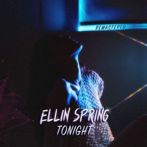 Album Tonight (Remastered) from Ellin Spring
