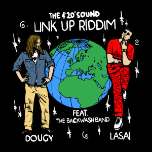 收聽The 4'20' Sound的Link up Riddim (Instrumental)歌詞歌曲