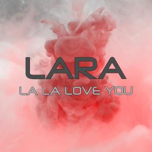 Dengarkan La La Love You (Mulhouse Mix) lagu dari Lara dengan lirik
