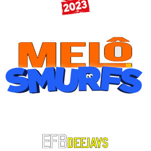 Album Melo Dos Smurfs (2023) oleh ELETROFUNK BRASIL