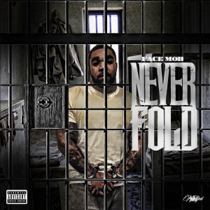 Album Never Fold (Explicit) from Face Mob