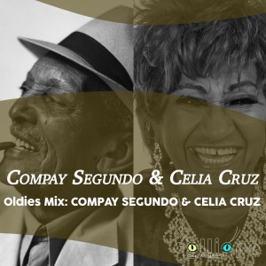 Celia Cruz & la Sonora Matancera的专辑Oldies Mix: Compay Segundo & Celia Cruz