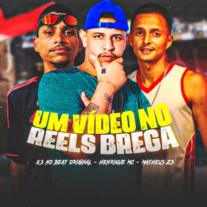 Henrique Mc的專輯Um Vídeo no Reels Brega (Explicit)