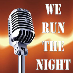 收聽Karaoke的We Run the Night (In the Style of Havana Brown) [Karaoke Version] (Karaoke Version)歌詞歌曲