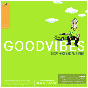 Listen to GOODVIBES (feat. Sandy) song with lyrics from Sleepy