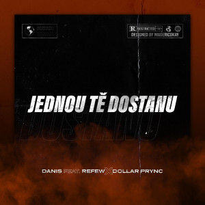 收听Danis的Jednou tě dostanou (Explicit)歌词歌曲