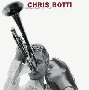 Chris Botti的專輯When I Fall In Love