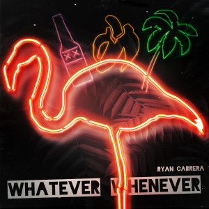 อัลบัม Whatever Whenever ศิลปิน Ryan Cabrera