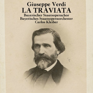 Album Giuseppe Verdi: La Traviata oleh Bayerischer Staatsopernchor