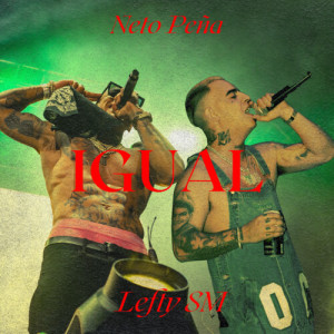 Album Igual (Explicit) oleh Neto Peña
