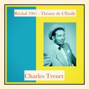 Récital 1961 - Théatre de L'Etoile