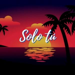 Solo tú (feat. Rw)