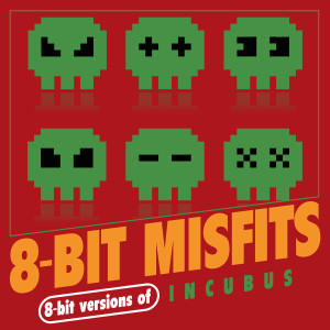 Album 8-Bit Versions of Incubus from 8-Bit Misfits