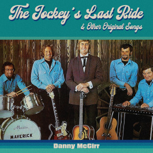 Album The Jockey's Last Ride & Other Original Songs from Danny McGirr