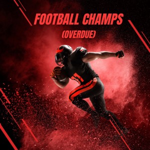 Album Football Champs (Overdue) from Styles & Complete